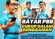 Buruan 15 Hari Lagi, Ayo Manfaatkan Program Penghapusan Denda PBB-P2